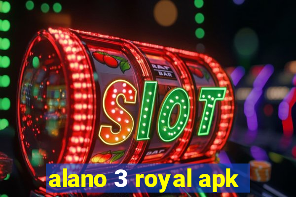 alano 3 royal apk